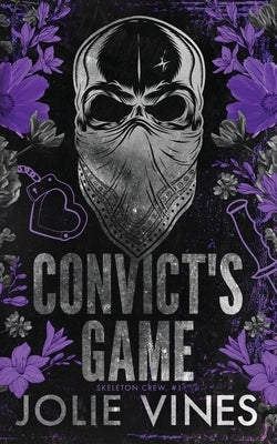 Convict's Game (Skeleton Crew, #1) ALTERNATIVE COVER by Vines, Jolie