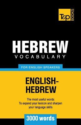 Hebrew vocabulary for English speakers - 3000 words by Taranov, Andrey