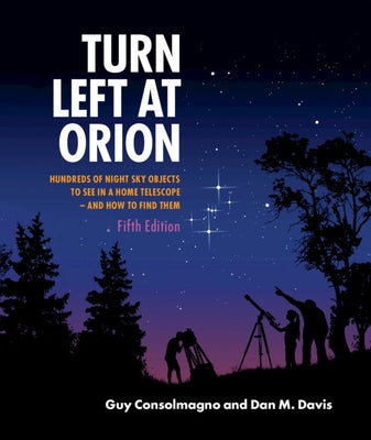 Turn Left at Orion by Consolmagno, Guy