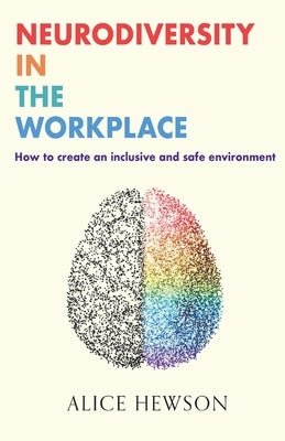 Neurodiversity in the Workplace by Hewson, Alice