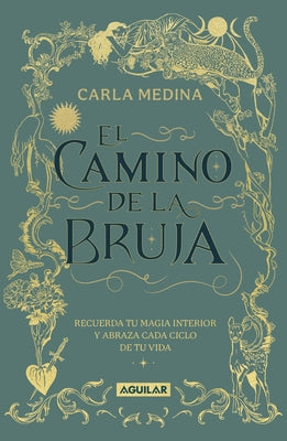 El Camino de la Bruja / The Witch's Path by Medina, Carla