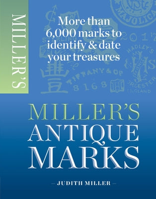 Miller's Antiques Mark by Miller, Judith