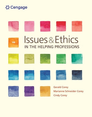 Bundle: Issues and Ethics in the Helping Professions, Loose-Leaf Version, 10th + Mindtap Helping Professions, 1 Term (6 Months) Printed Access Card by Corey, Gerald