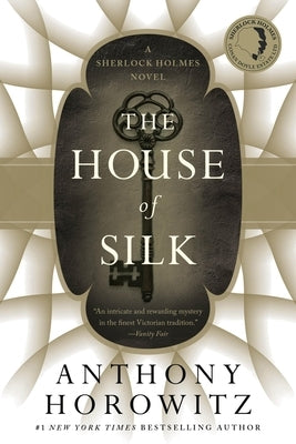 The House of Silk: A Sherlock Holmes Novel by Horowitz, Anthony