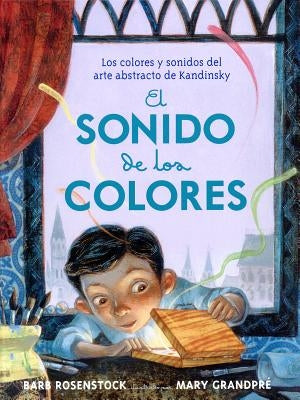 El Sonido de Los Colores by Rosenstock, Barb