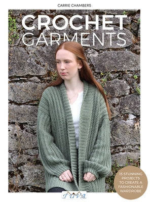 Crochet Garments by Chambers, Carrie