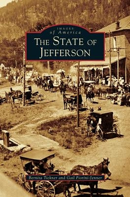 State of Jefferson by Tickner, Bernita