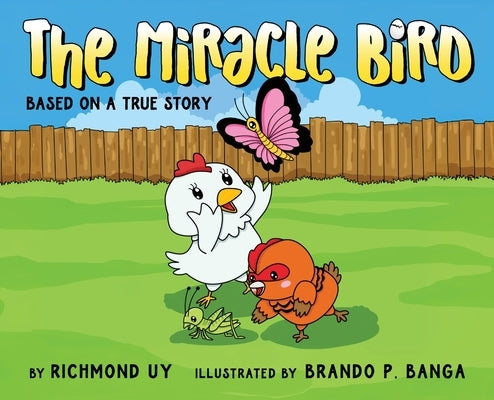 The Miracle Bird by Uy, Richmond G.