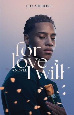 For Love I Will by Sterling, C. D.