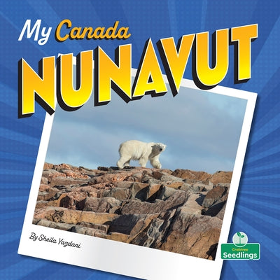 Nunavut by Yazdani, Sheila