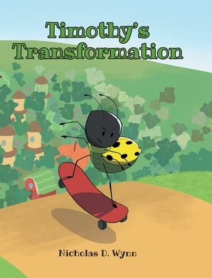 Timothy's Transformation by Wynn, Nicholas D.