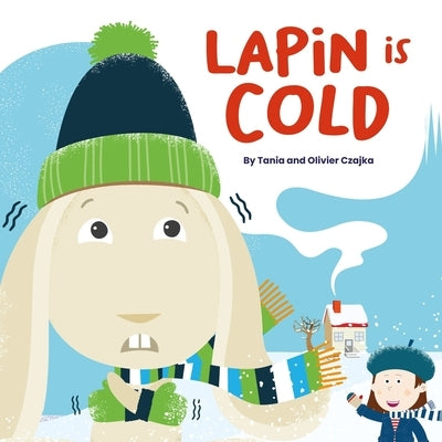 Lapin is Cold by Czajka, Tania