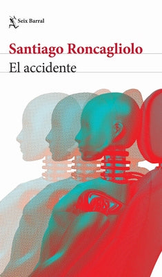 El Accidente (Novela Negra) / The Accident (Noir) by Roncagliolo, Santiago