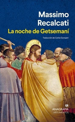 Noche de Getsemaní, La by Recalcati, Massimo