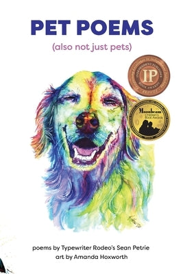 Pet Poems (also not just pets) by Petrie, Sean