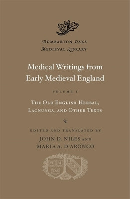 Medical Writings from Early Medieval England by Niles, John D.