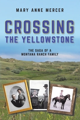 Crossing the Yellowstone by Mercer, Mary Anne