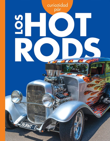 Curiosidad Por Los Hot Rods by Grack, Rachel