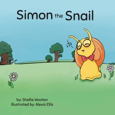 Simon the Snail: A Land of Promise Story by Wooten, Shellie