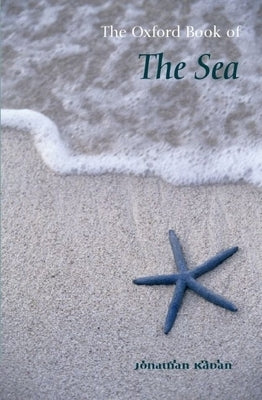 The Oxford Book of the Sea by Raban, Jonathan