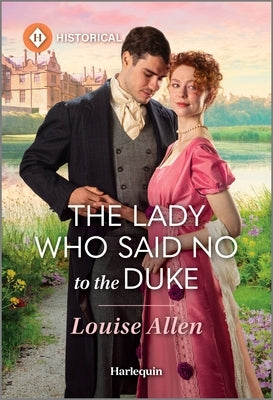The Lady Who Said No to the Duke by Allen, Louise