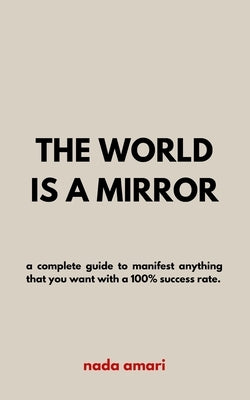 The World is a Mirror by Amari, Nada