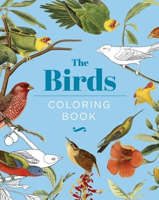 The Birds Coloring Book: Hardback Gift Edition by Gray, Peter