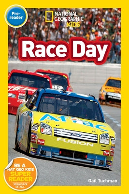 Race Day (National Geographic Kids Readers, Pre-Reader) by Tuchman, Gail
