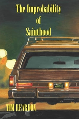 The Improbability of Sainthood by Reardon, Tim
