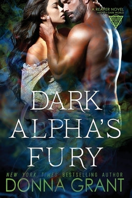 Dark Alpha's Fury by Grant, Donna