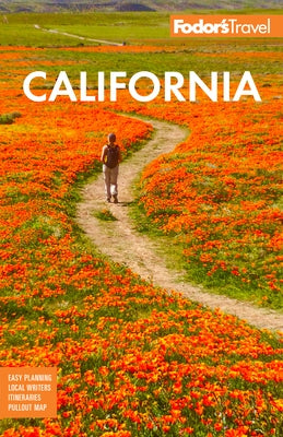 Fodor's California: With the Best Road Trips by Fodor's Travel Guides