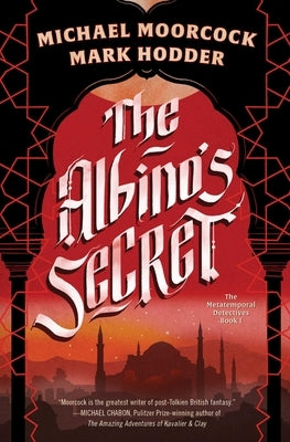 The Albino's Secret by Moorcock, Michael