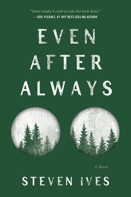 Even After Always by Ives, Steven