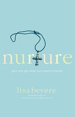 Nurture by Bevere, Lisa