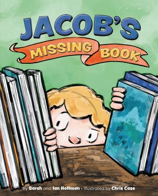 Jacob's Missing Book by Hoffman, Sarah