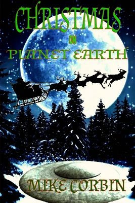 Christmas on Planet Earth by Corbin, Mike