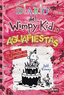 Diario del Wimpy Kid: Aguafiestas / Partypooper by Kinney, Jeff