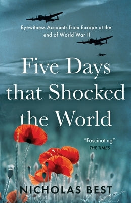 Five Days that Shocked the World by Best, Nicholas