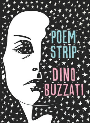 Poem Strip: Including an Explanation of the Afterlife by Buzzati, Dino