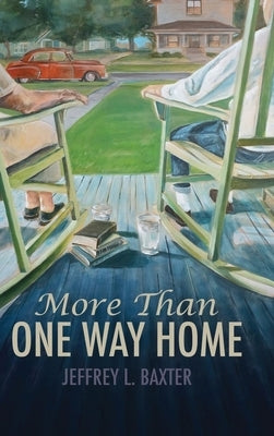 More Than One Way Home by Baxter, Jeffrey L.