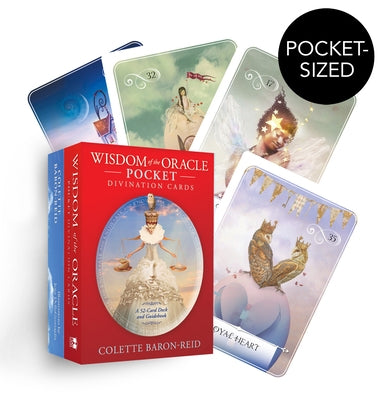 Wisdom of the Oracle Pocket Divination Cards: A 52-Card Oracle Deck for Love, Happiness, Spiritual Growth, and Living Your Purpose by Baron-Reid, Colette