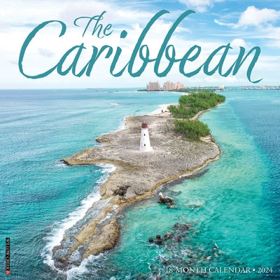 Caribbean 2024 12 X 12 Wall Calendar by Willow Creek Press
