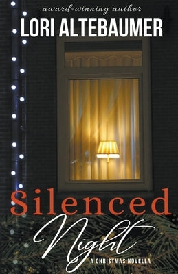 Silenced Night by Altebaumer, Lori