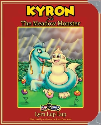 Kyron and The Meadow Monster by Lup, Lyra Lup