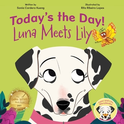 Today's the Day!: Luna Meets Lily by Kueng, Sonia Cordero