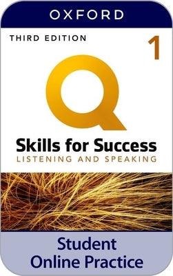 Q: Skills for Success Level 1 Listening and Speaking IQ Online Practice by 