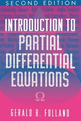 Introduction to Partial Differential Equations: Second Edition by Folland, Gerald B.