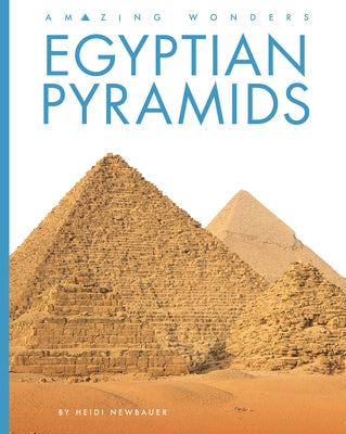 Egyptian Pyramids by Newbauer, Heidi