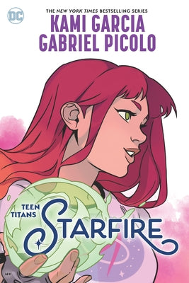 Teen Titans: Starfire by Garcia, Kami