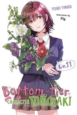 Bottom-Tier Character Tomozaki, Vol. 11 (Light Novel) by Yaku, Yuki